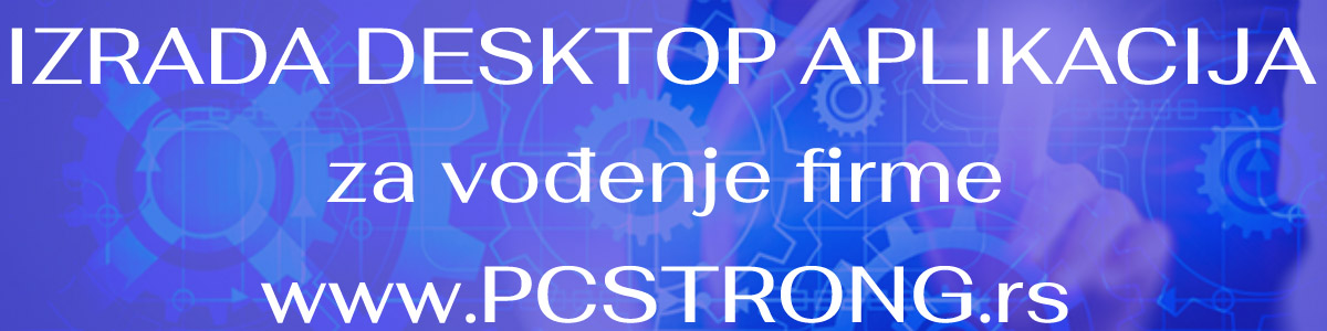 Izrada desktop aplikacija za vođenje poslovanja PC STRONG